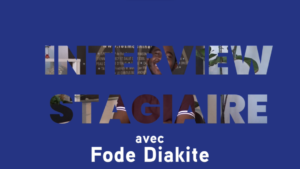 Fode Diakite miniature interview stagiaire